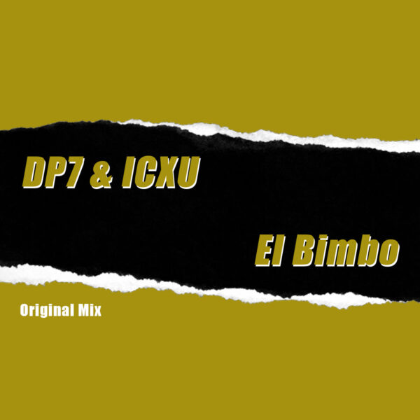 DP7 & ICXU - El Bimbo