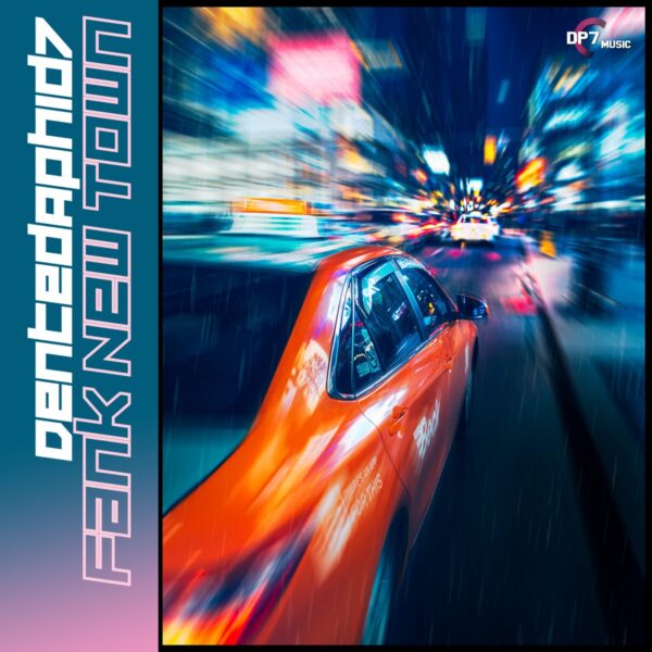 DentedAphid7 - Fank New Town