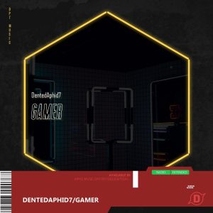DentedAphid7 - Gamer