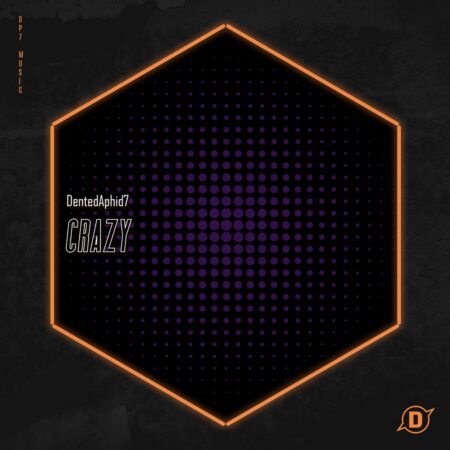 DentedAphid7 - Crazy