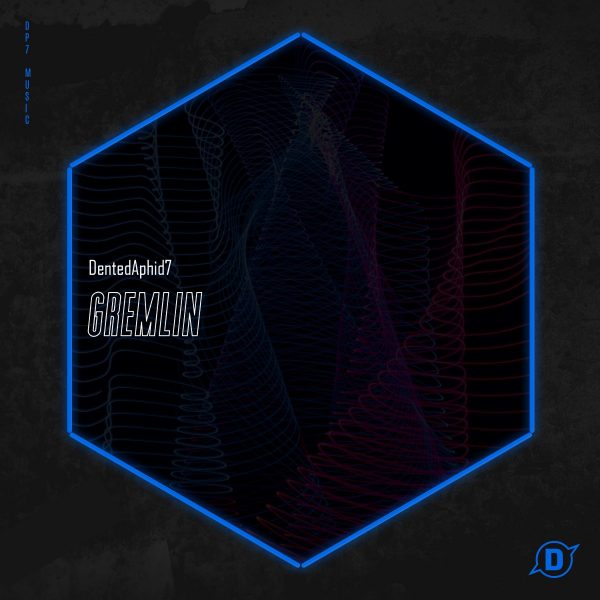 DentedAphid7 - Gremlin