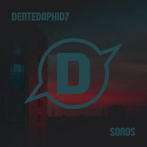 DentedAphid7 - Sonos