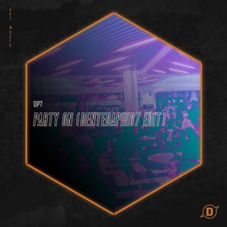 Party On (DentedAphid7 Edit)